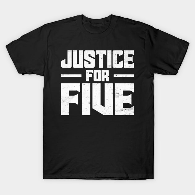 Justice For Five T-Shirt by boldifieder